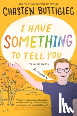 Buttigieg, Chasten - I Have Something to Tell You-For Young Adults