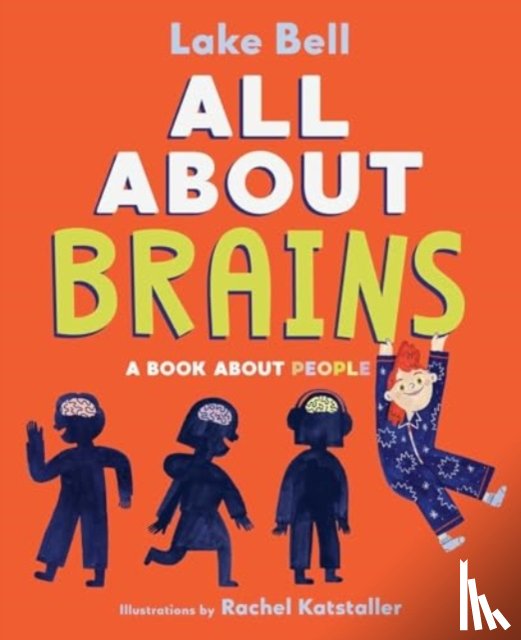 Bell, Lake - All About Brains