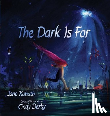 Kohuth, Jane - The Dark Is for