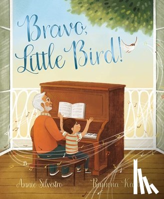 Silvestro, Annie - Bravo, Little Bird!