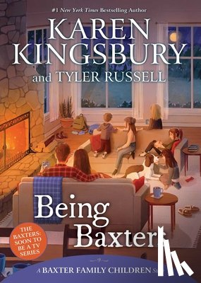 Kingsbury, Karen - Being Baxters