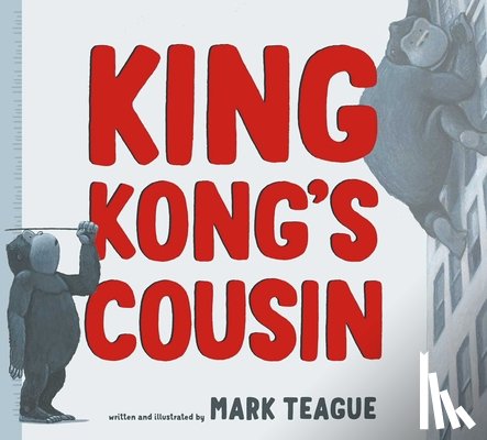Teague, Mark - King Kong's Cousin