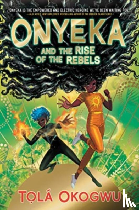 Okogwu, Tolá - Onyeka and the Rise of the Rebels