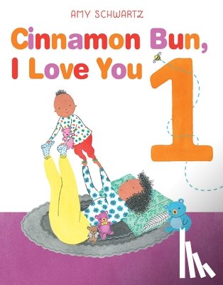 Schwartz, Amy - Cinnamon Bun, I Love You 1