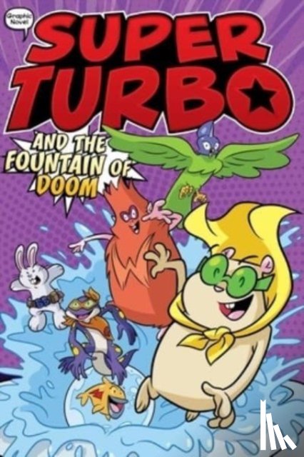 Powers, Edgar - Super Turbo and the Fountain of Doom