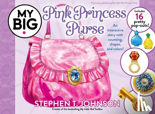 Johnson, Stephen T. - My Big Pink Princess Purse