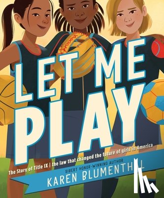 Blumenthal, Karen - LET ME PLAY R/E