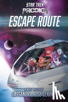 Clarke, Cassandra Rose - ESCAPE ROUTE