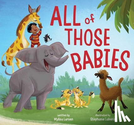 Larsen, Mylisa - All of Those Babies