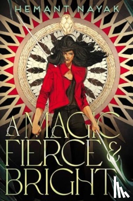 Nayak, Hemant - A Magic Fierce and Bright