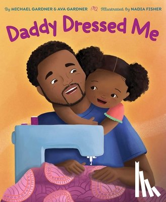 Gardner, Michael, Gardner, Ava - Daddy Dressed Me