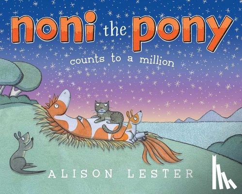 Lester, Alison - Noni the Pony Counts to a Million