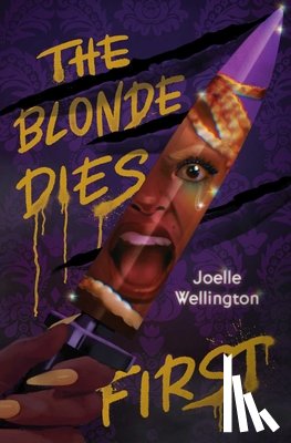 Wellington, Joelle - Wellington, J: Blonde Dies First