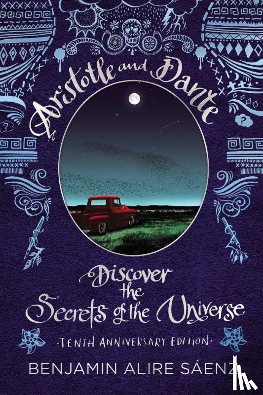 Sáenz, Benjamin Alire - Sáenz, B: Aristotle and Dante Discover the Secrets of the Un
