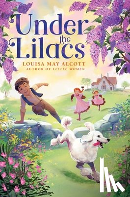 Alcott, Louisa May - Under the Lilacs
