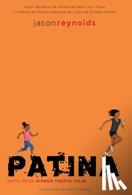 Reynolds, Jason - Patina (Spanish Edition)