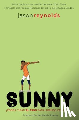 Reynolds, Jason - Sunny (Spanish Edition)