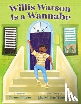 Bogan, Carmen - Willis Watson Is a Wannabe