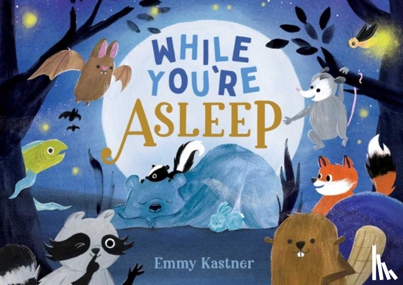 Kastner, Emmy - While You're Asleep