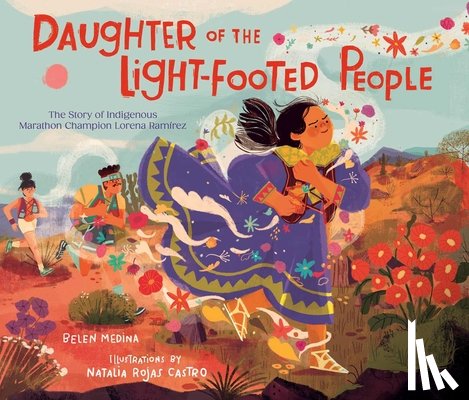 Medina, Belen - Daughter of the Light-Footed People