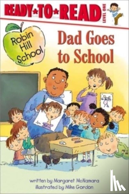 McNamara, Margaret - Dad Goes to School