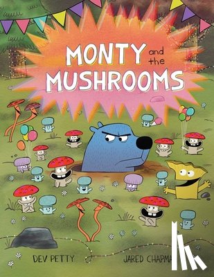 Petty, Dev - Monty and the Mushrooms