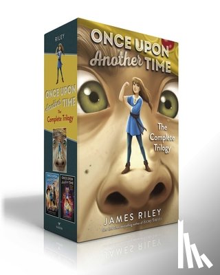 Riley, James - Once Upon Another Time the Complete Trilogy (Boxed Set): Once Upon Another Time; Tall Tales; Happily Ever After