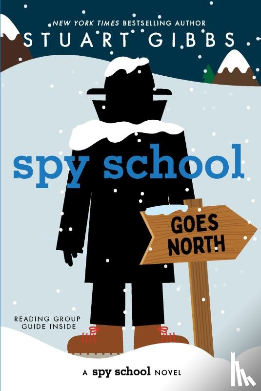 Gibbs, Stuart - Spy School Goes North