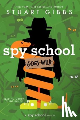 Gibbs, Stuart - Spy School Goes Wild