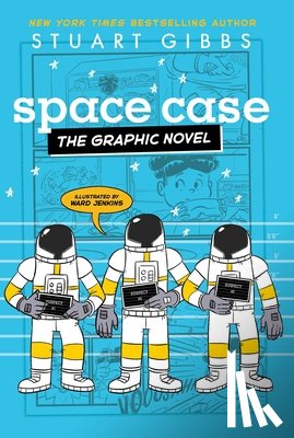 Gibbs, Stuart - Space Case the Graphic Novel