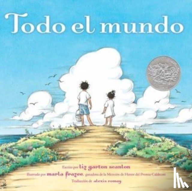 Scanlon, Liz Garton - Todo el mundo (All the World)