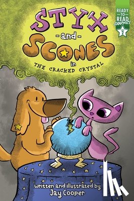Cooper, Jay - Styx and Scones in the Cracked Crystal: Ready-To-Read Graphics Level 2