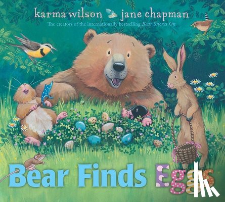 Wilson, Karma - Bear Finds Eggs