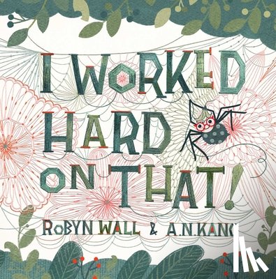 Wall, Robyn - I Worked Hard on That!