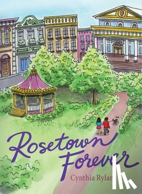Rylant, Cynthia - Rosetown Forever