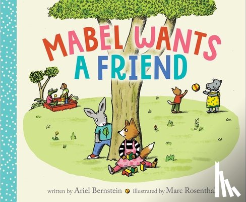 Bernstein, Ariel - Mabel Wants a Friend