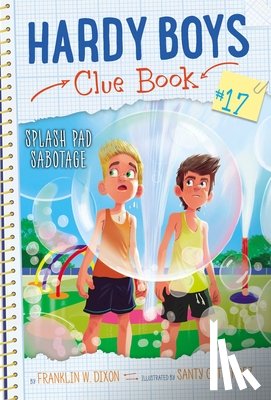 Dixon, Franklin W. - Splash Pad Sabotage