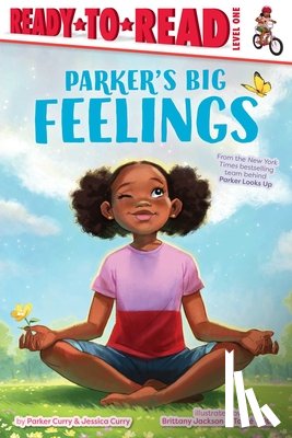 Curry, Parker - Parker's Big Feelings: Ready-To-Read Level 1