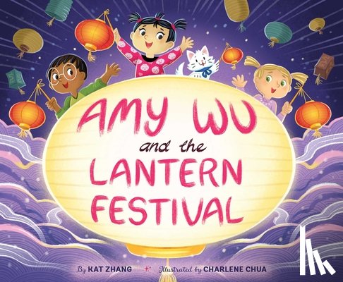 Zhang, Kat - Amy Wu and the Lantern Festival