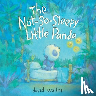 Walker, David - The Not-So-Sleepy Little Panda
