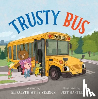 Verdick, Elizabeth Weiss - Trusty Bus