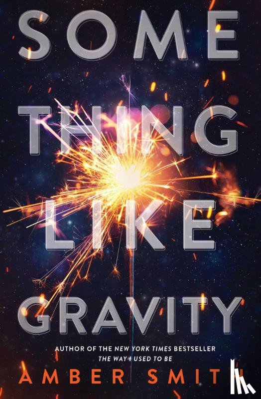 Smith, Amber - Smith, A: SOMETHING LIKE GRAVITY R/E