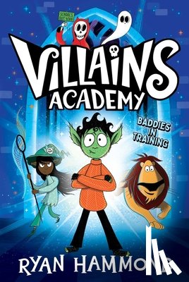Hammond, Ryan - Villains Academy