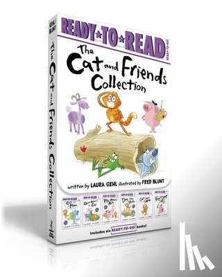 Gehl, Laura - The Cat and Friends Collection (Boxed Set): Cat Has a Plan; Goat Wants to Eat; Pig Makes Art; Dog Can Hide; Cat Sees Snow; Frog Can Hop