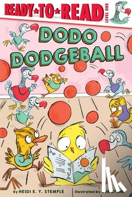 Stemple, Heidi E. y. - Dodo Dodgeball: Ready-To-Read Level 1