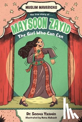 Yasmin, Seema - Maysoon Zayid, the Girl Who Can Can