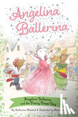 Holabird, Katharine - Angelina Ballerina and the Fancy Dress Day