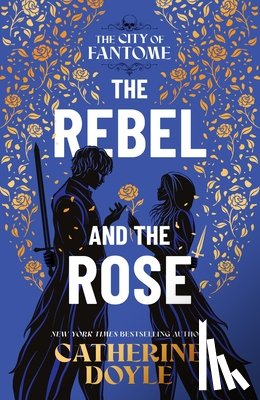 Doyle, Catherine - The Rebel and the Rose