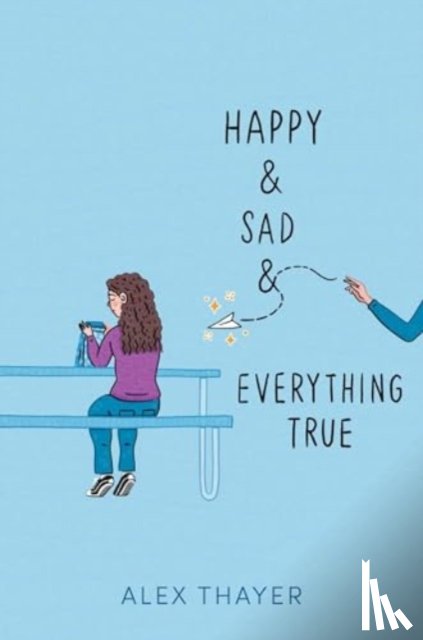 Thayer, Alex - Happy & Sad & Everything True