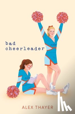 Thayer, Alex - Bad Cheerleader